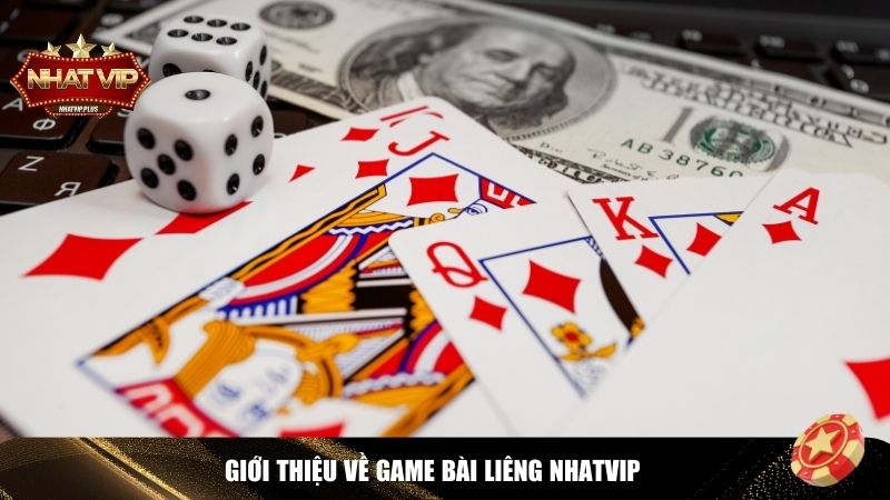 Giới thiệu chung về game bài liêng Nhatvip