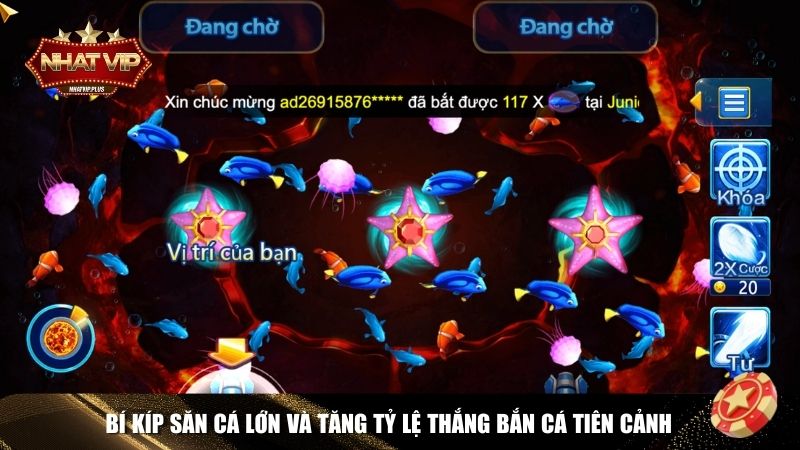 Bí kíp chinh phục Bắn Cá Tiên Cảnh Nhatvip