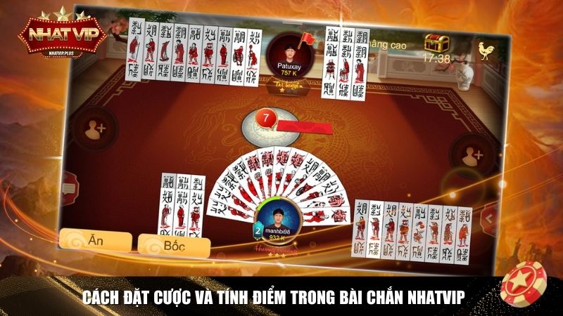 Bài Chắn Nhatvip có hệ thống đặt cược linh hoạt và cơ chế tính điểm rõ ràng