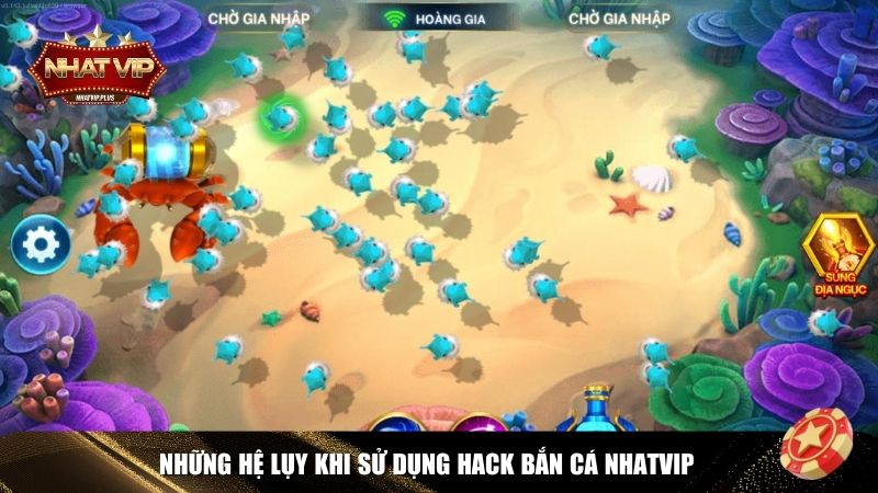 Hệ luỵ khi dùng bắn cá hack full tiền tại Nhatvip