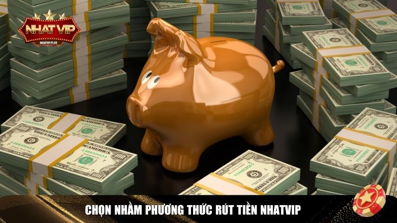Không chọn phương thức rút phù hợp