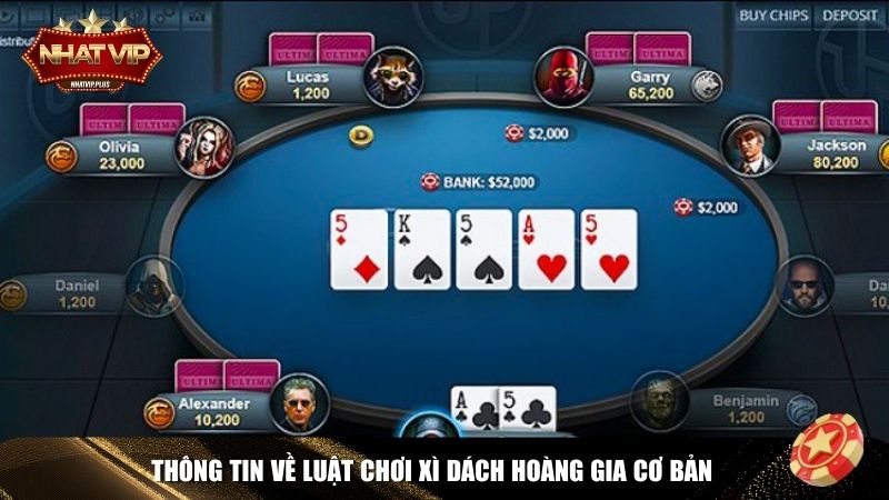 thong tin xi dach hoang gia Thông tin về luật chơi Xì Dách Hoàng Gia cơ bản